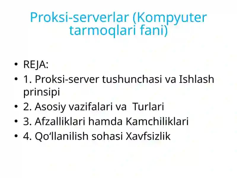Proksi-serverlar(Kompyutertarmoqlarifani)