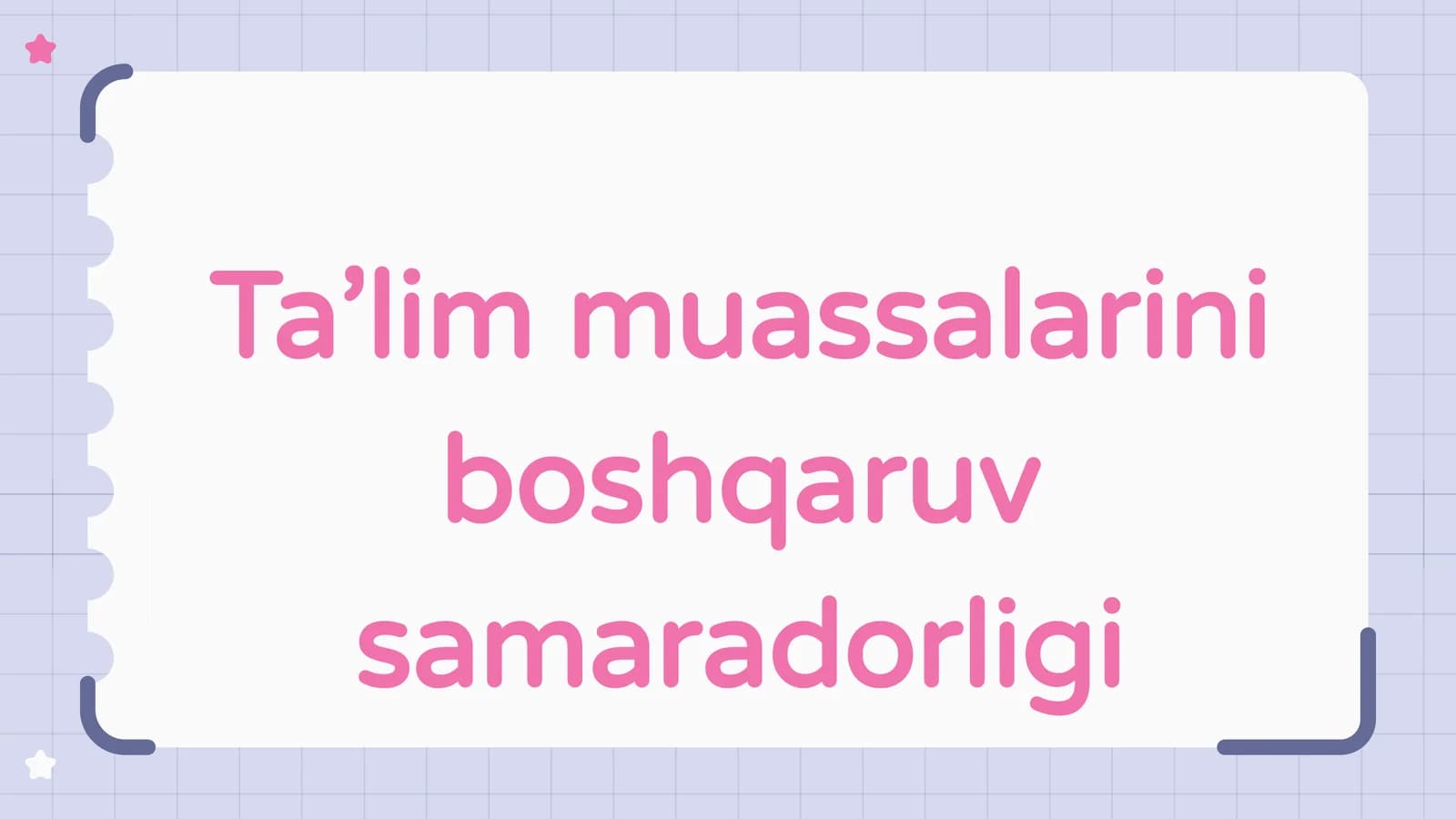 Ta’lim muassalarini boshqaruv samaradorligi