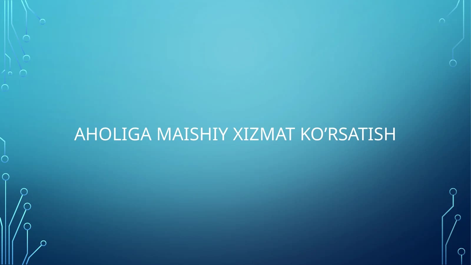 Maishiy Xizmat Ko'rsatish