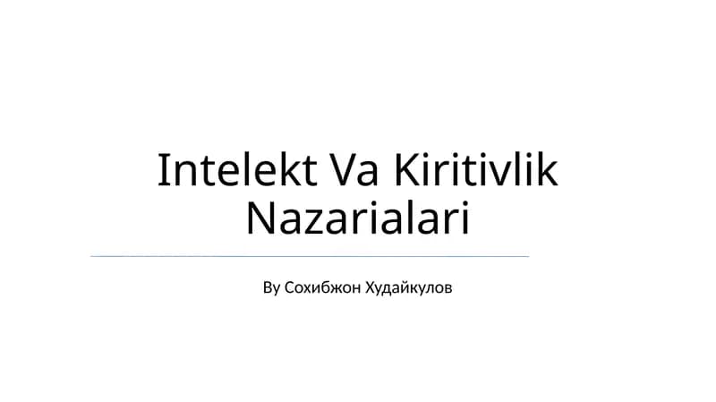 Intelekt Va Kiritivlik Nazarialari