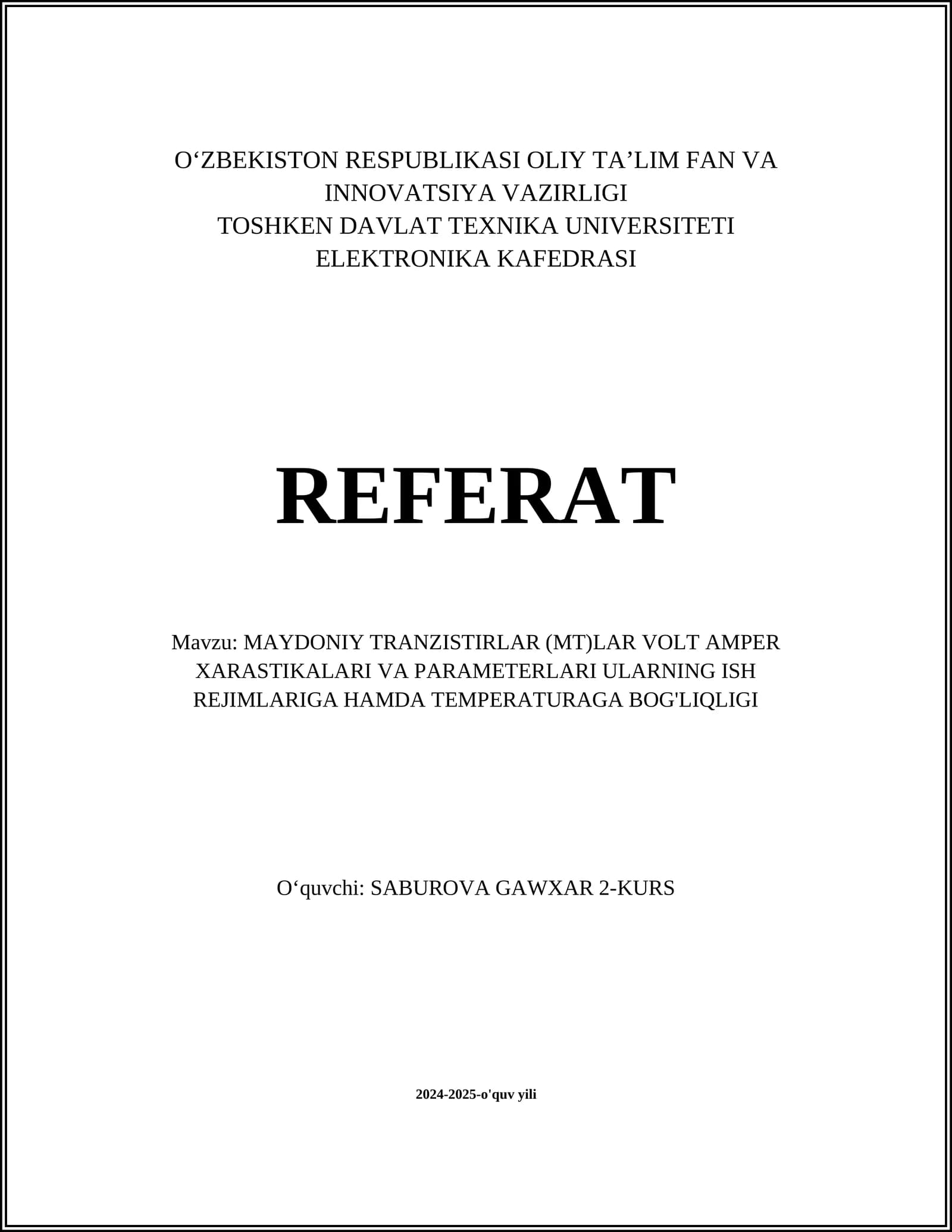 MAYDONIY TRANZISTIRLAR (MT)LAR VOLT AMPER XARASTIKALARI VA PARAMETERLARI ULARNING ISH REJIMLARIGA HAMDA TEMPERATURAGA BOG'LIQLIGI