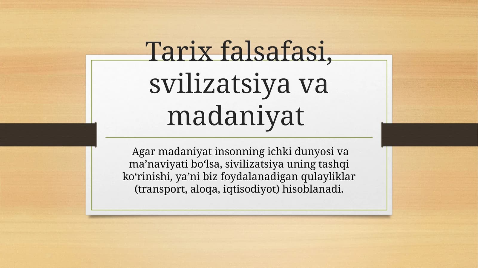 Tarix falsafasi, svilizatsiya va madaniyat