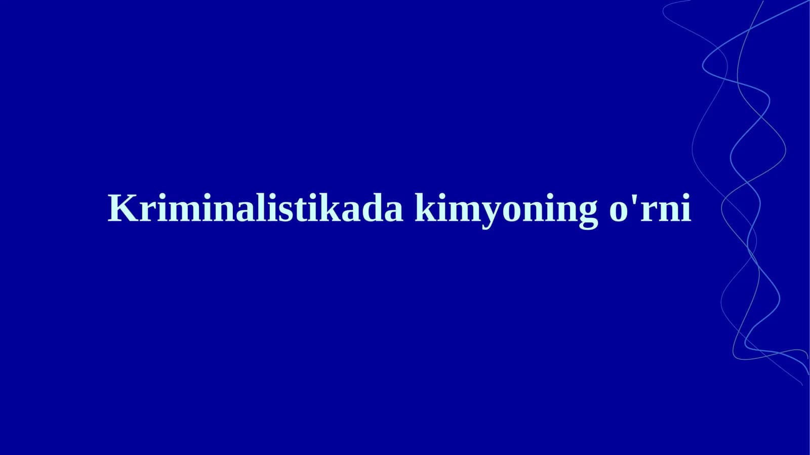 Kriminalistikada kimyoning o'rni.