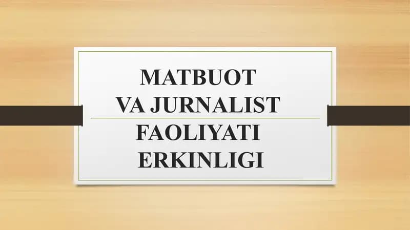 MATBUOT VA JURNALIST FAOLIYATI ERKINLIGI