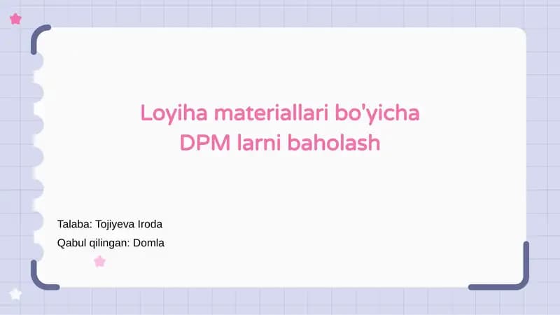 Loyiha materiallari bo'yicha DPM larni baholash