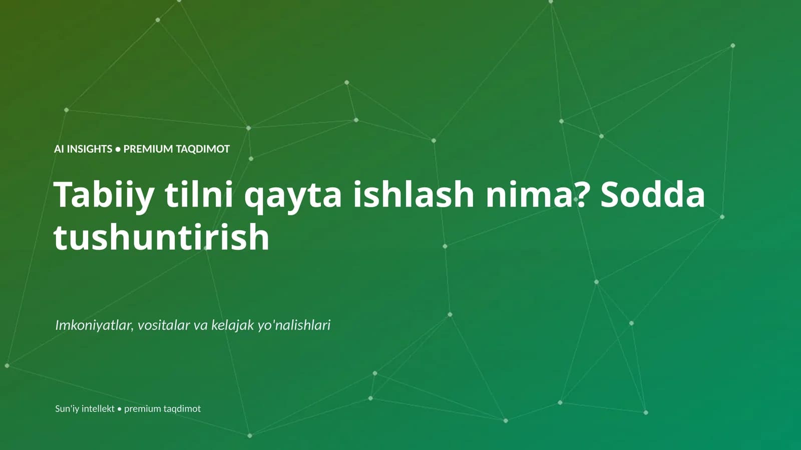 AI INSIGHTS • PREMIUM TAQDIMOT