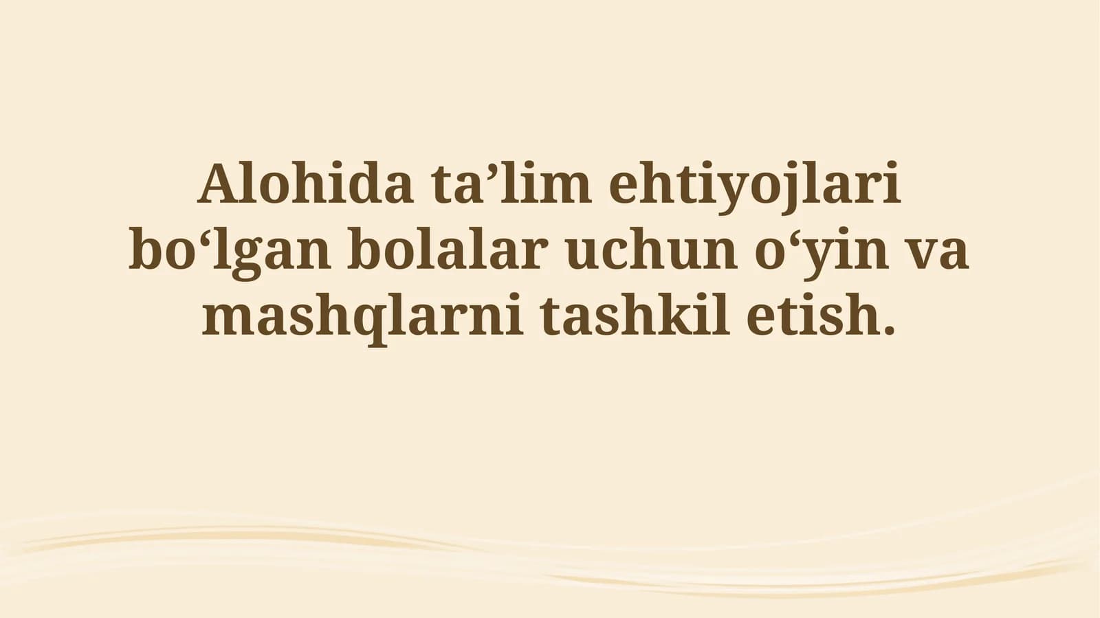 Alohida ta’lim ehtiyojlari bо‘lgan bolalar uchun о‘yin va mashqlarni tashkiletish