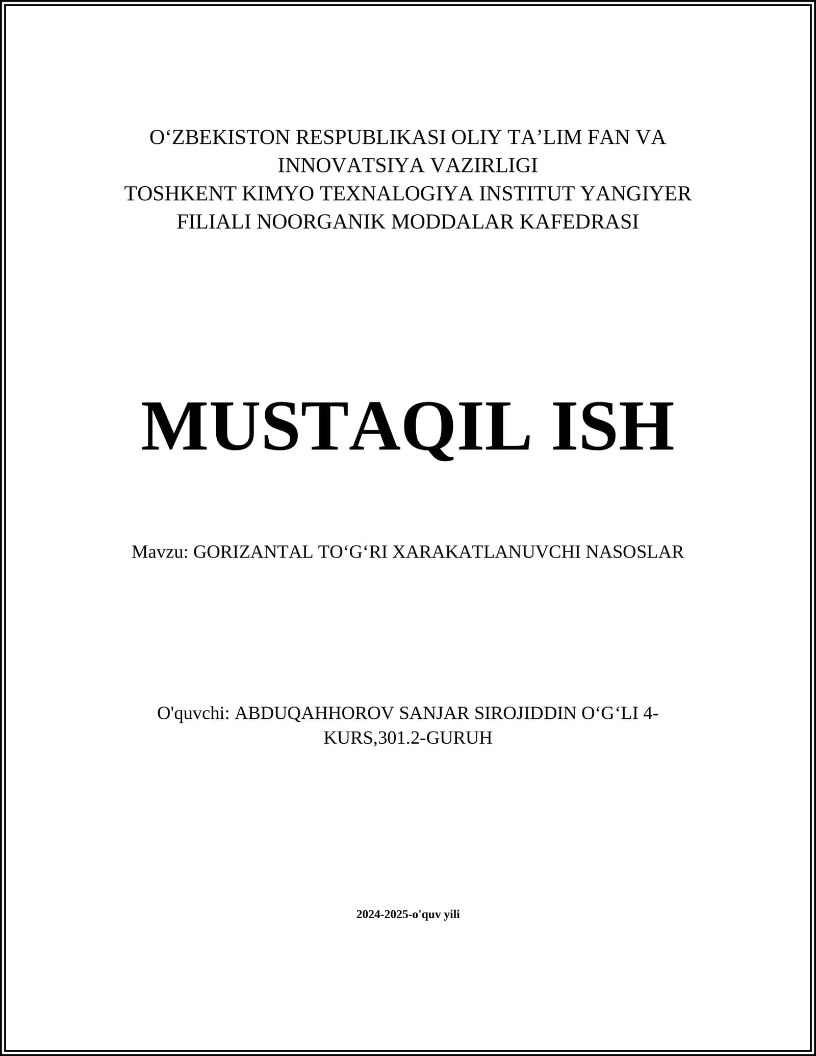 MUSTAQIL ISH Mavzu: GORIZANTAL TO‘G‘RI XARAKATLANUVCHI NASOSLAR