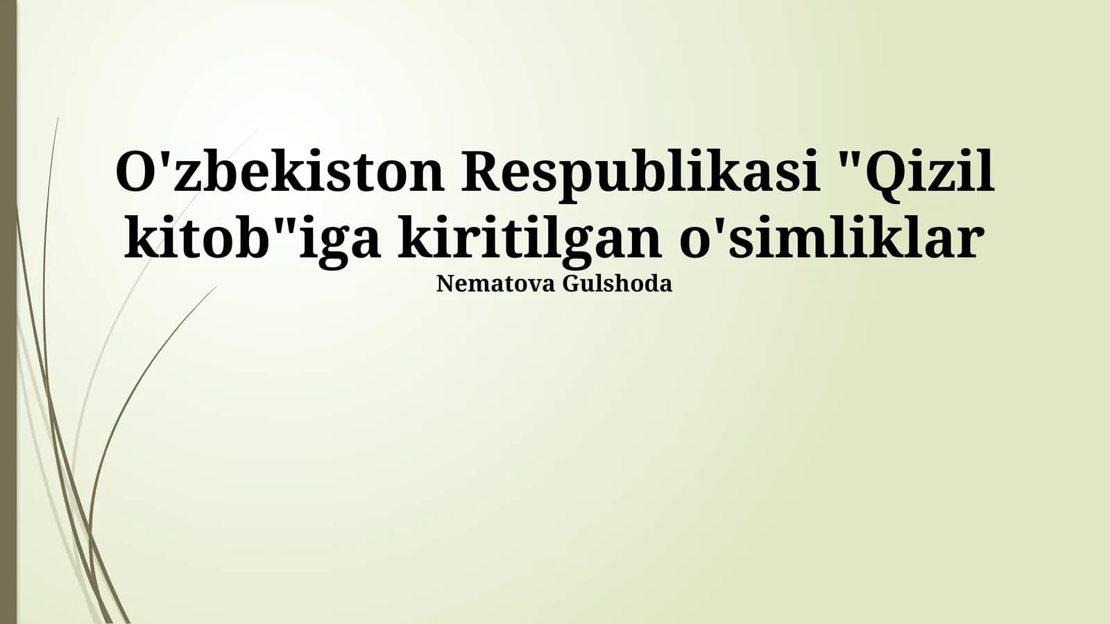 Oʻzbekiston Respublikasi Qizil Kitobiga kiritilgan o'simliklar