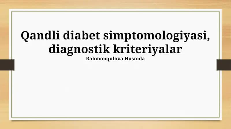 Qandli diabet simptomologiyasi, diagnostik kriteriyalar