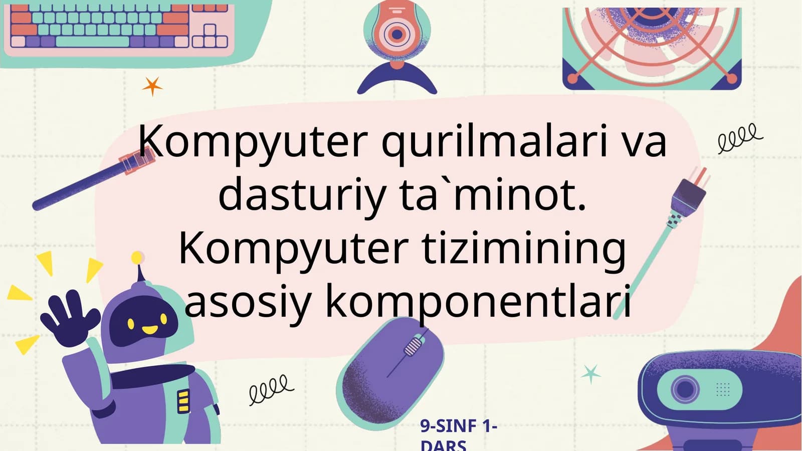 Kompyuter qurilmalari va dasturiy ta`minot