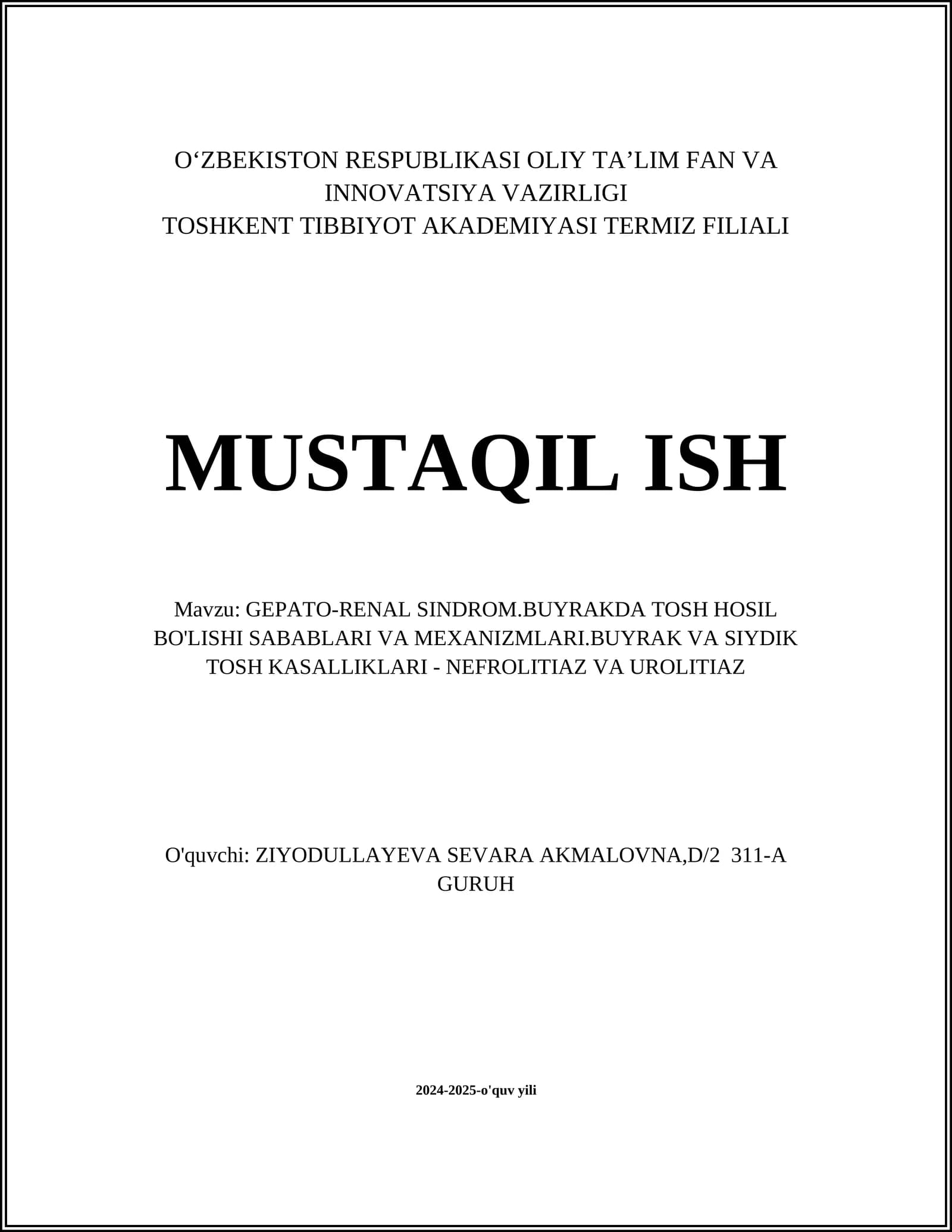 GEPATO-RENAL SINDROM.BUYRAKDA TOSH HOSIL BO'LISHI SABABLARI VA MEXANIZMLARI.BUYRAK VA SIYDIK TOSH KASALLIKLARI - NEFROLITIAZ VA UROLITIAZ