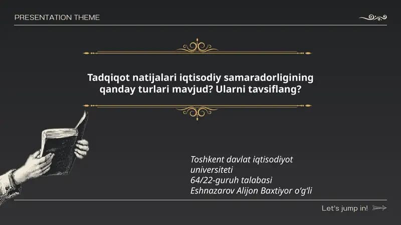 Tadqiqot natijalari iqtisodiy samaradorligining turlari