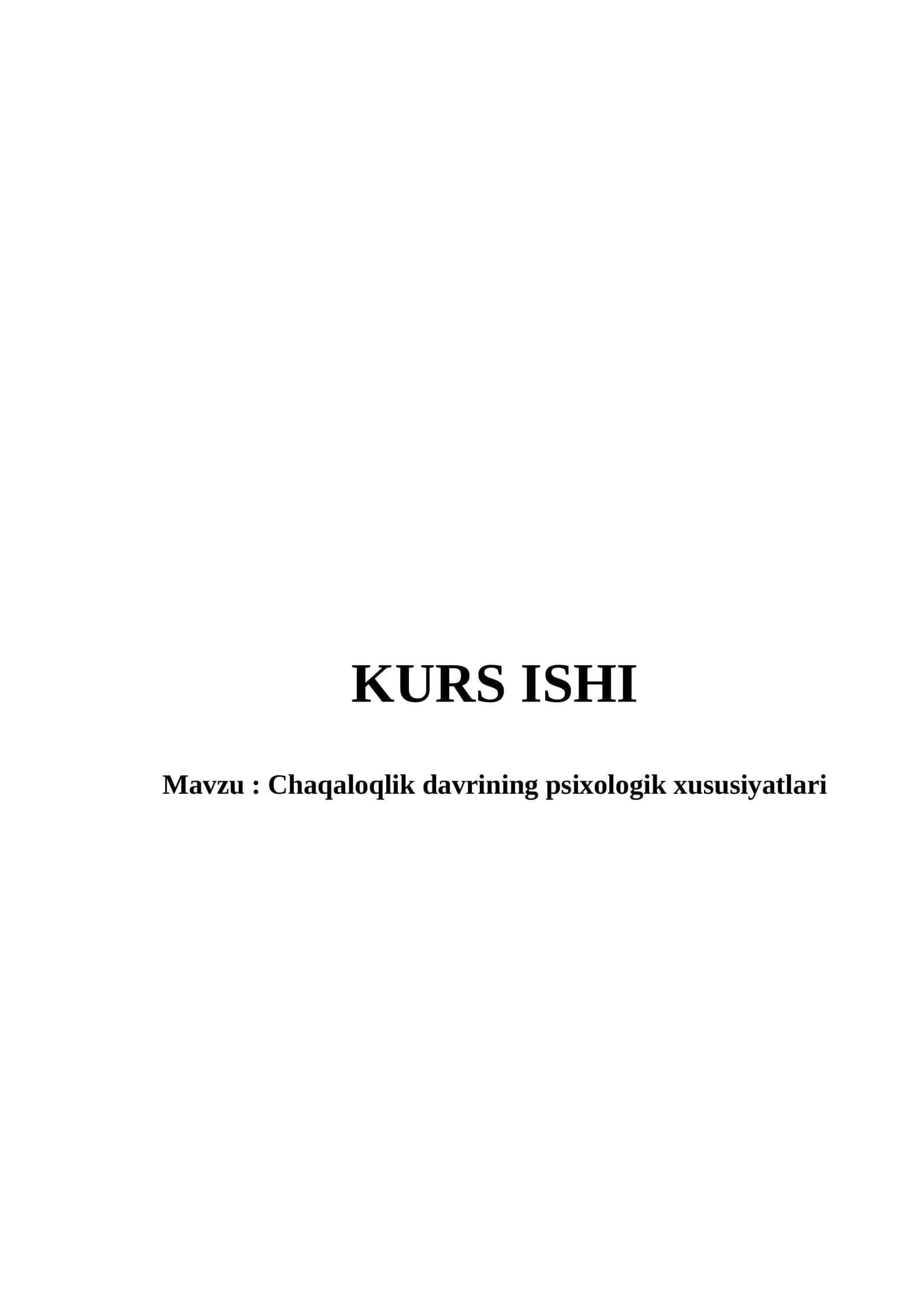 Chaqaloqlik davrining psixologik xususiyatlari