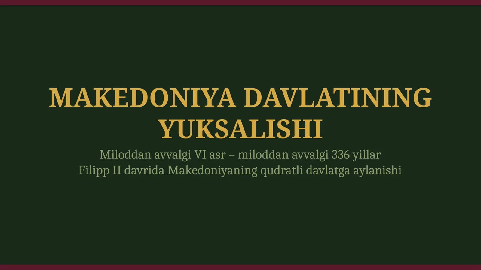 Makedoniya davlatining yuksalishi