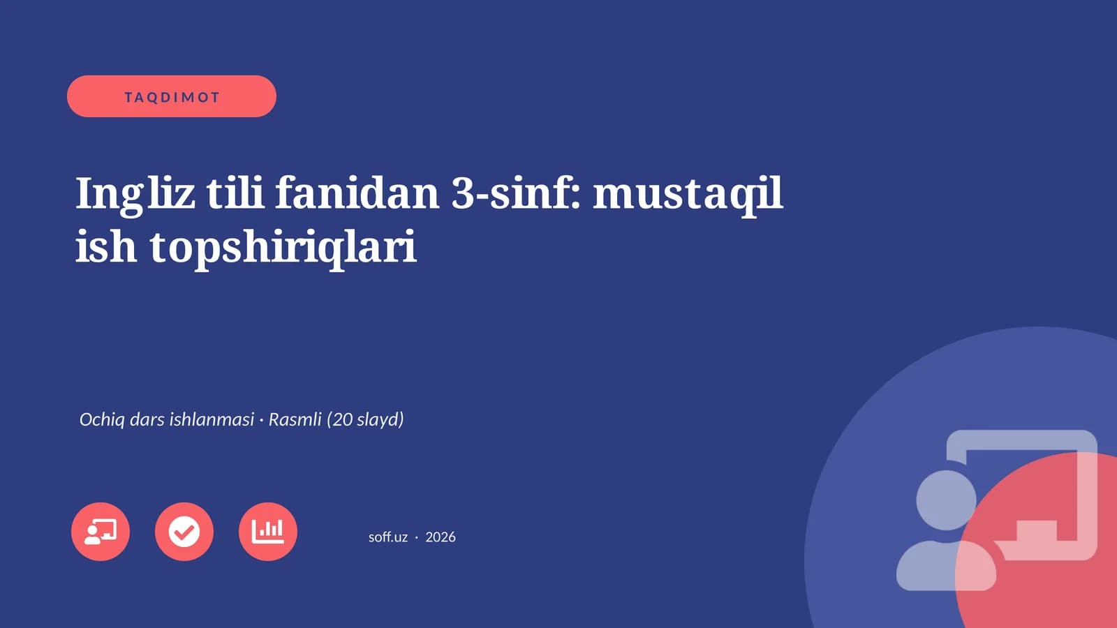 Ingliz tili fanidan 3-sinf: mustaqil ish topshiriqlari