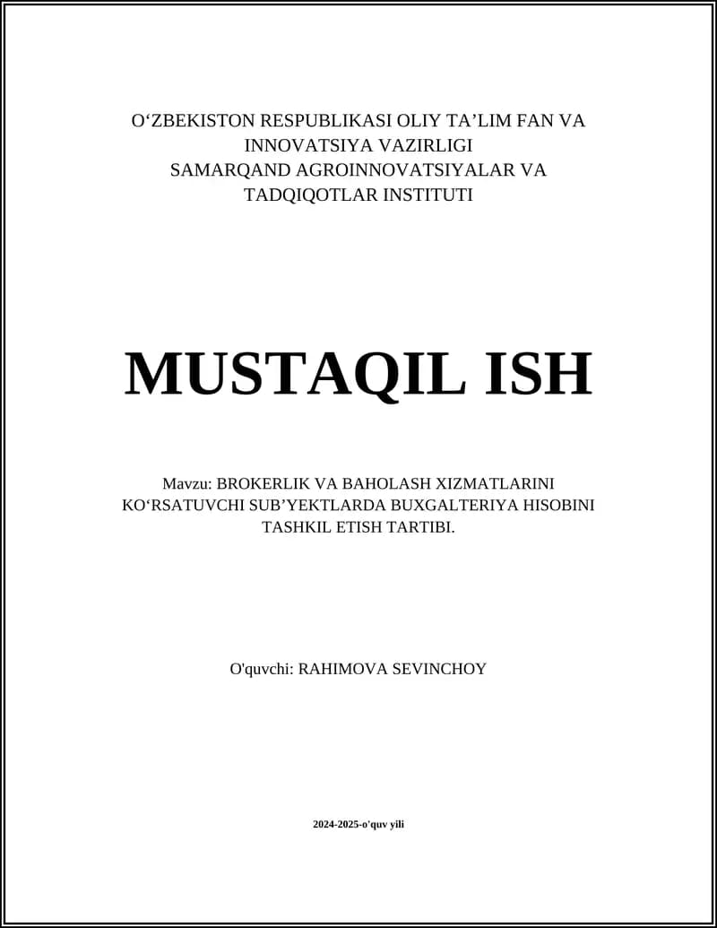 BROKERLIK VA BAHOLASH XIZMATLARINI KO‘RSATUVCHI SUB’YEKTLARDA BUXGALTERIYA HISOBINI TASHKIL ETISH TARTIBI