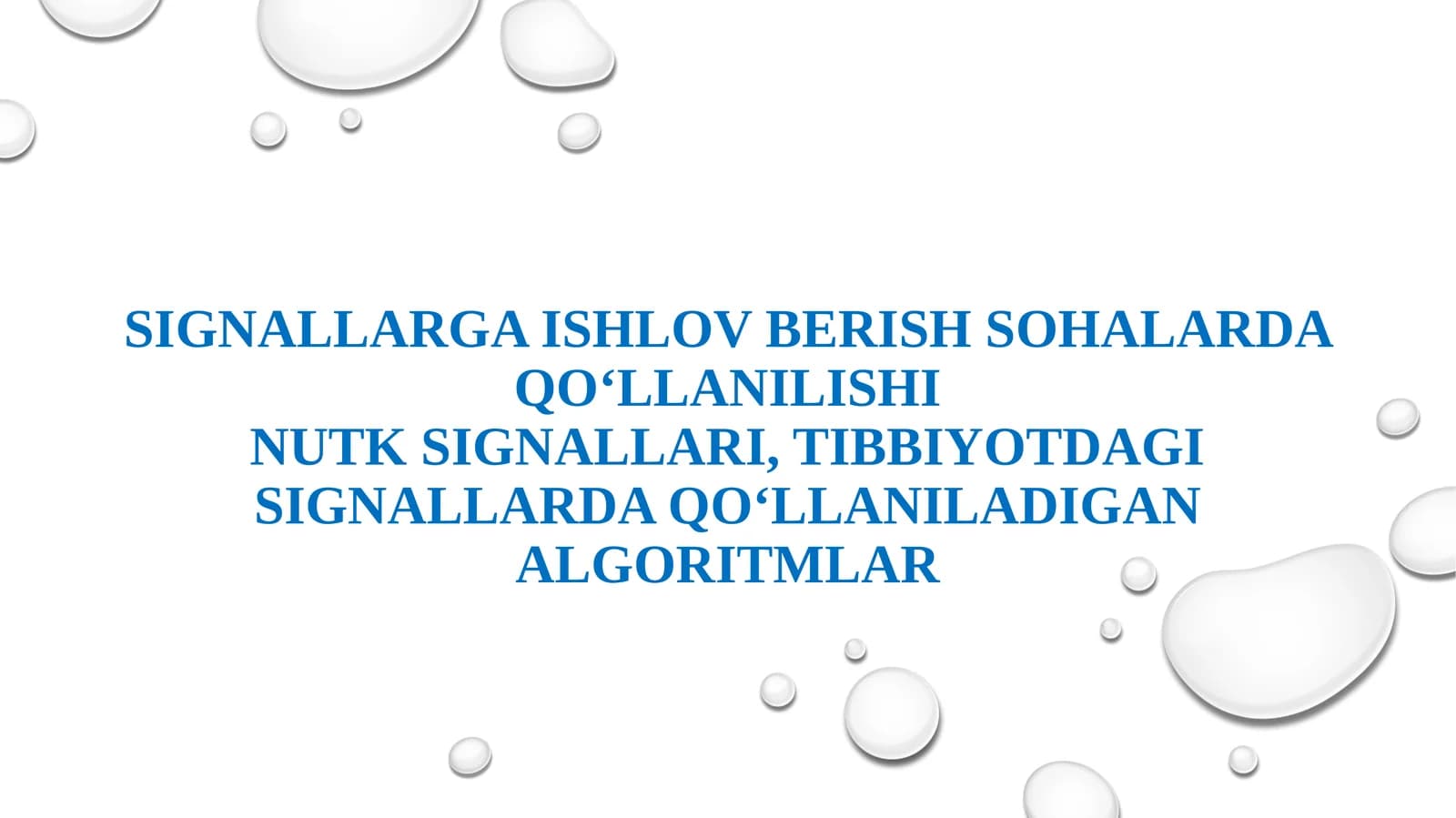 Signallarga ishlov berish sohalarda qo‘llanilishi