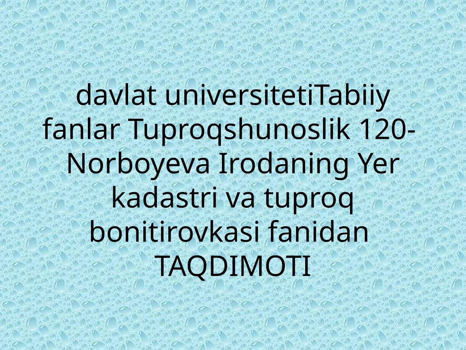 Yerlarni sifat baholash va qishloq xoʻjaligidagi ahamiyati