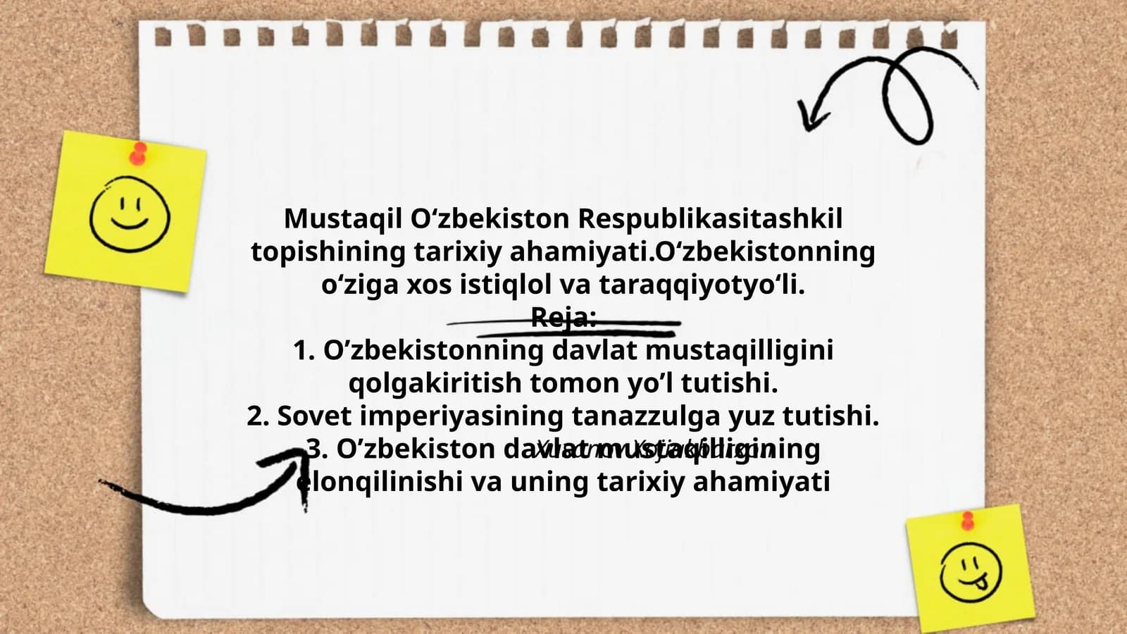 Mustaqil O‘zbekiston Respublikasitashkil topishining tarixiy ahamiyati.O‘zbekistonning o‘ziga xos istiqlol va taraqqiyotyo‘li