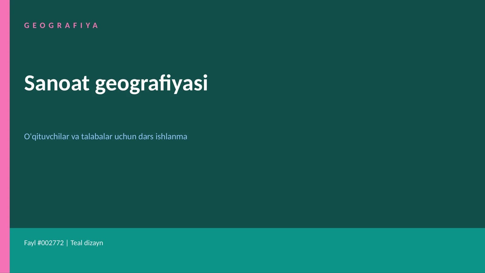 Sanoat geografiyasi dars ishlanmasi