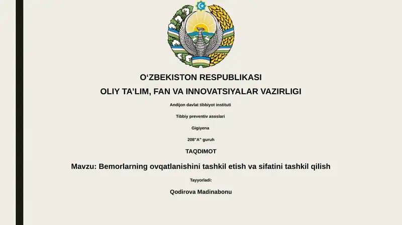 Mavzu: Bemorlarning ovqatlanishini tashkil etish va sifatini tashkil qilish