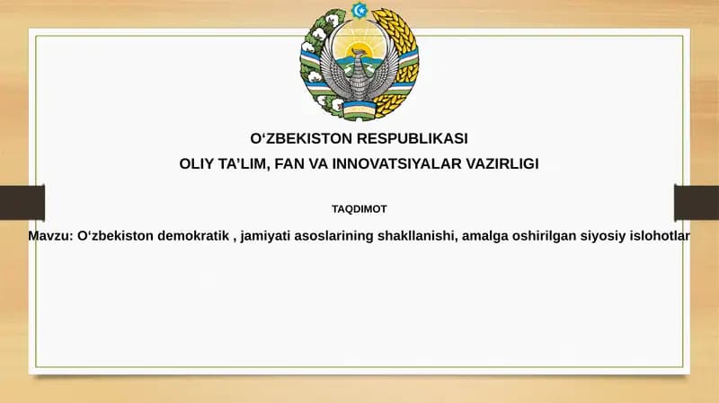 Oʻzbekistondemokratik,jamiyatiasoslariningshakllanishi,amalgaoshirilgansiyosiyislohotlar