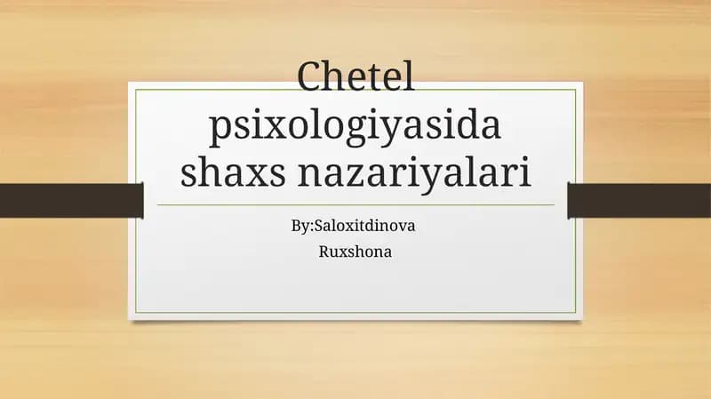 Сhetel psixologiyasidashaxs nazariyalari