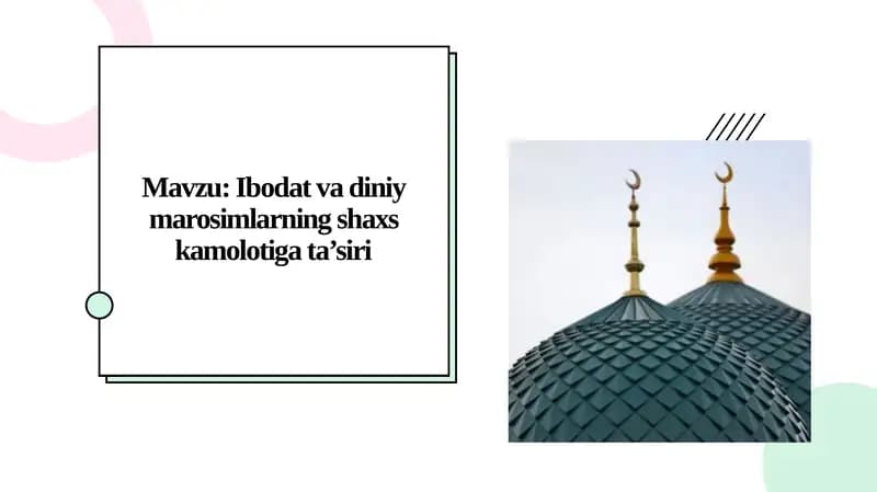 Ibodat va diniy marosimlarning shaxs kamolotiga ta’siri