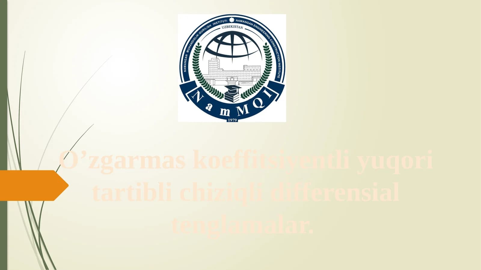 O’zgarmaskoeffitsiyentliyuqoritartiblichiziqlidifferensialtenglamalar