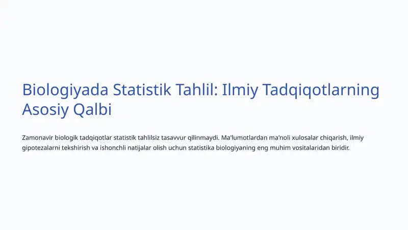 Biologiyada Statistik Tahlil: Ilmiy Tadqiqotlarning Asosiy Qalbi