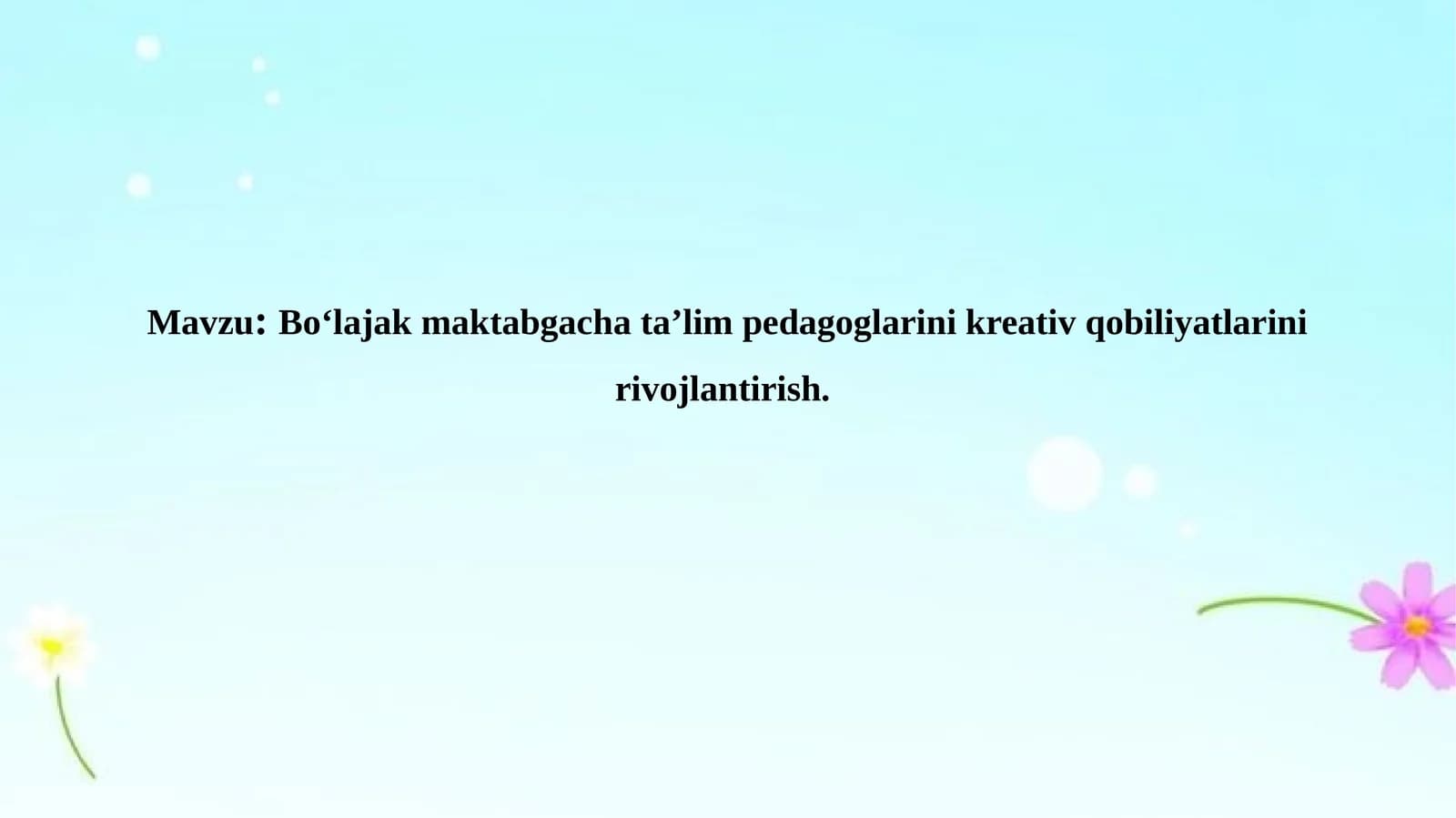 Bo‘lajak maktabgacha ta’lim pedagoglarini kreativ qobiliyatlarini rivojlantirish
