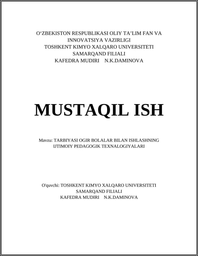 TARBIYASI OGIR BOLALAR BILAN ISHLASHNING IJTIMOIY PEDAGOGIK TEXNALOGIYALARI