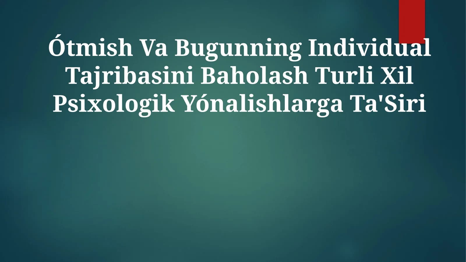 Psixologik Yönalishlar Baholash