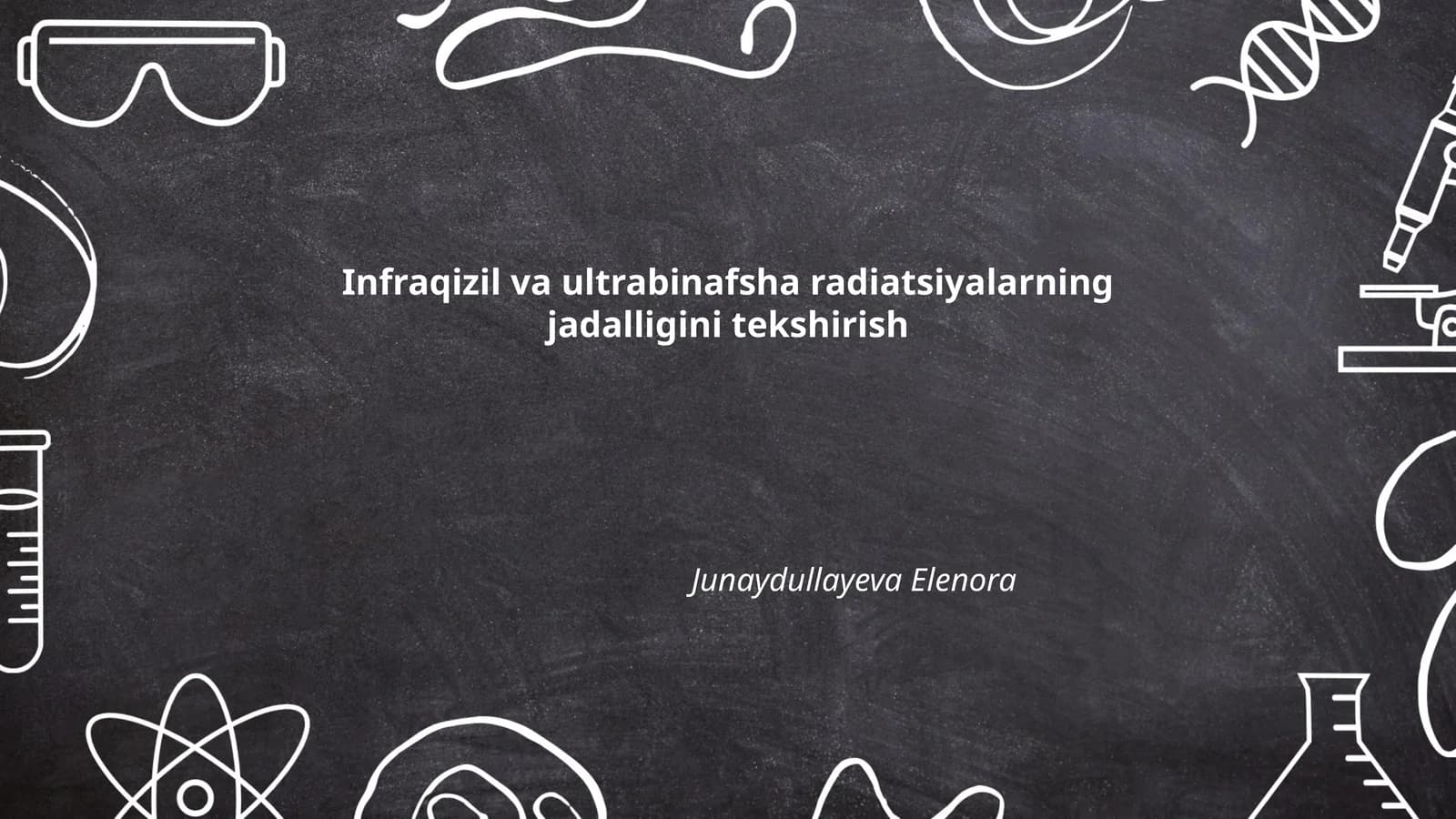 Infraqizil va ultrabinafsha radiatsiyalarning jadalligini tekshirish