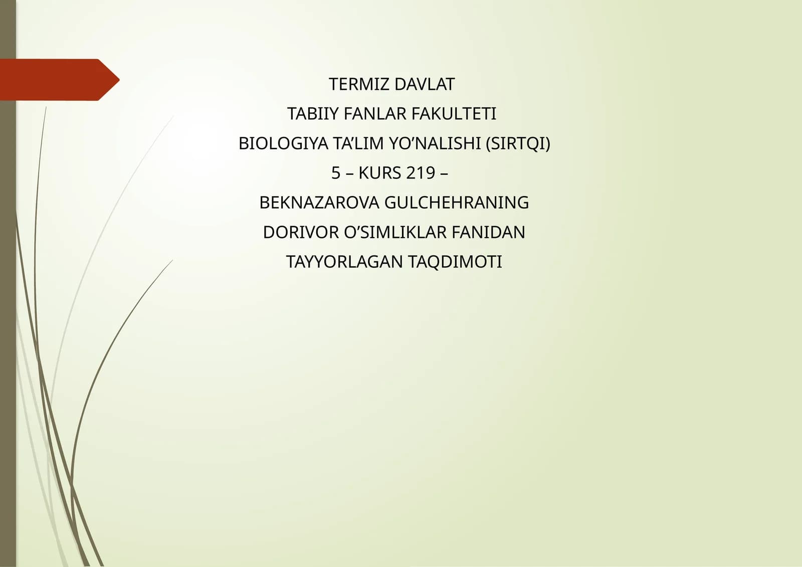 DAVLAT TABIIY FANLAR FAKULTETI BIOLOGIYA TA’LIM YO’NALISHI
