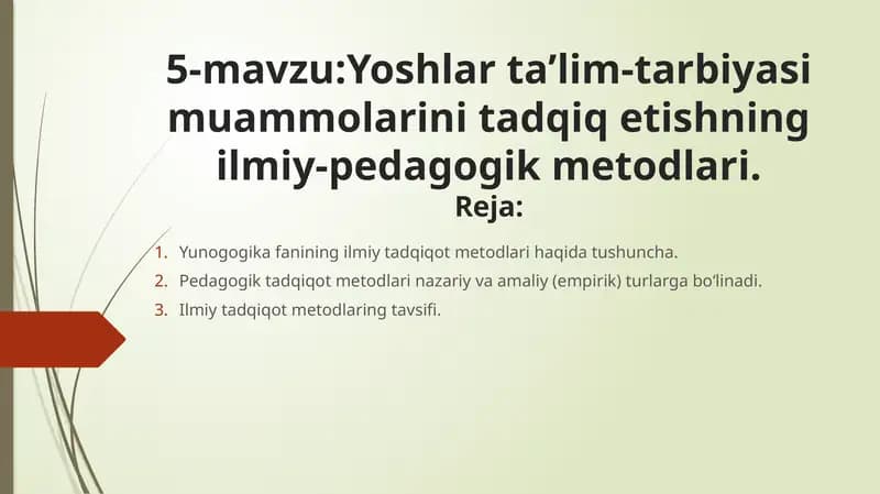 Yoshlarta’lim-tarbiyasi muammolarini tadqiq etishning ilmiy-pedagogik metodlari