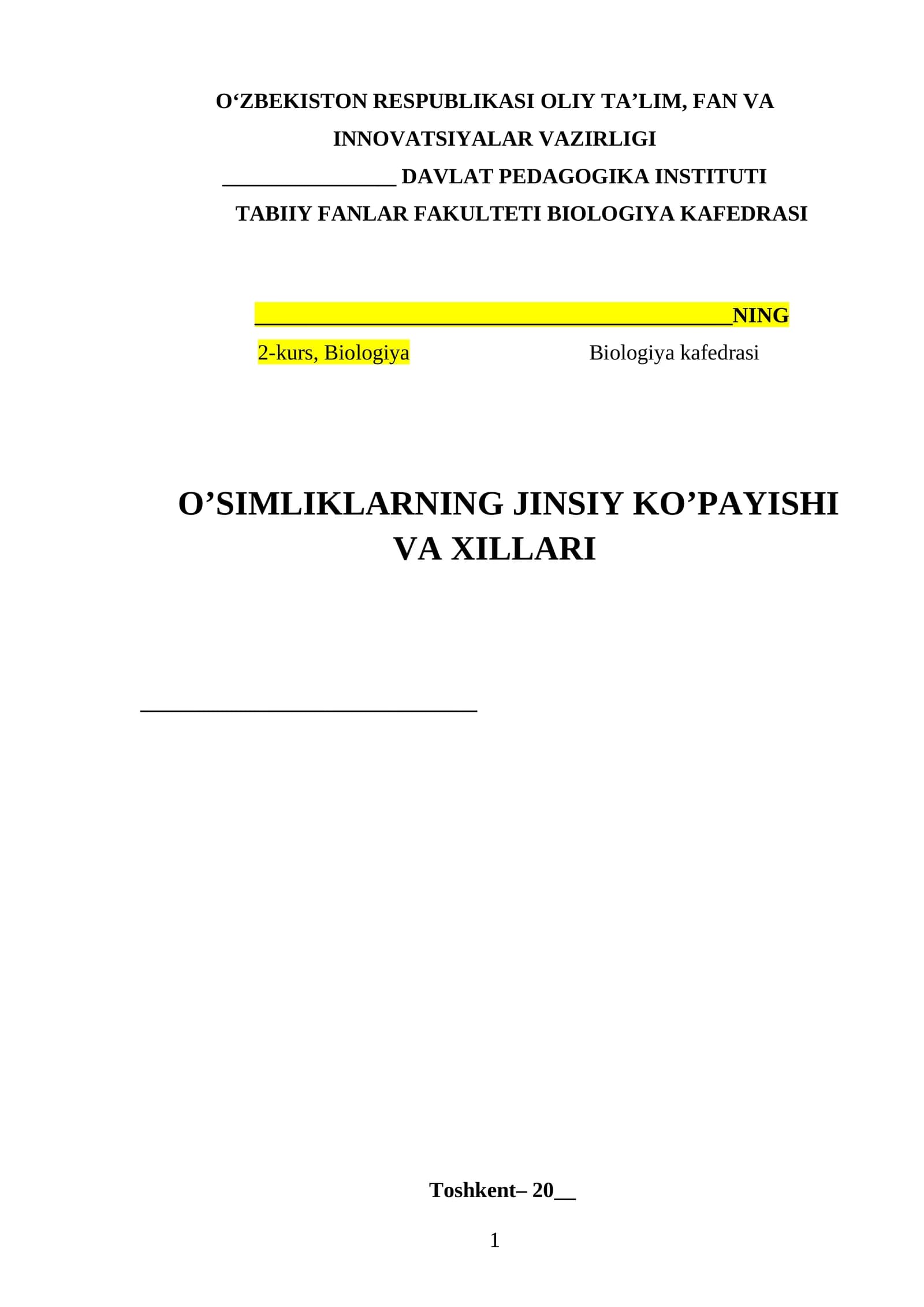 O’SIMLIKLARNING JINSIY KO’PAYISHI VA XILLARI