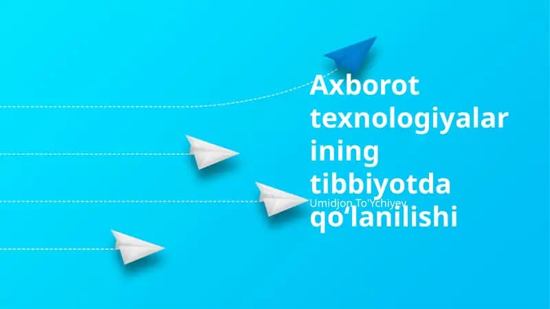 Axborot texnologiyalarining tibbiyotda qoʻlanilishi
