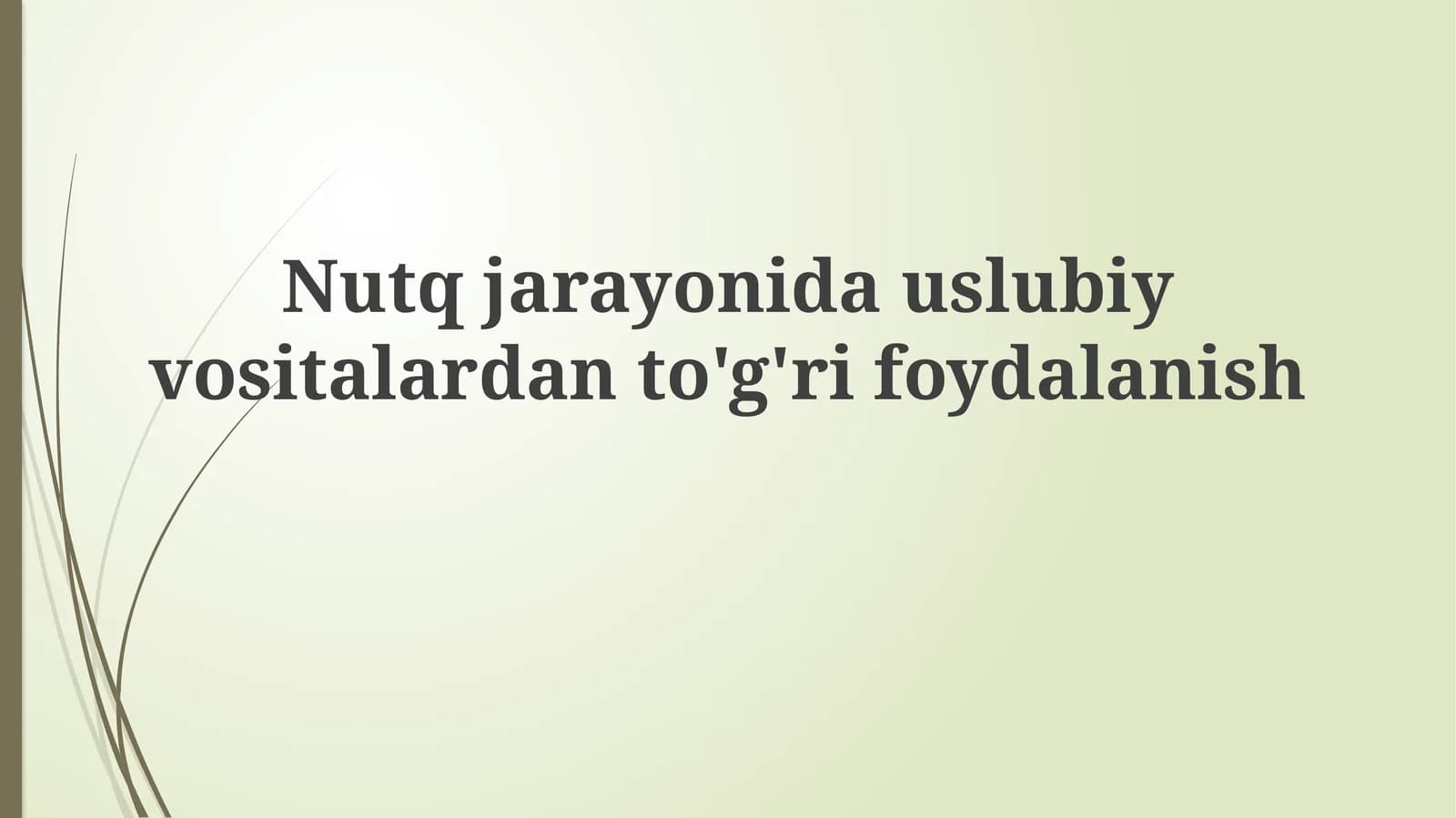 Nutqjarayonida uslubiy vositalar