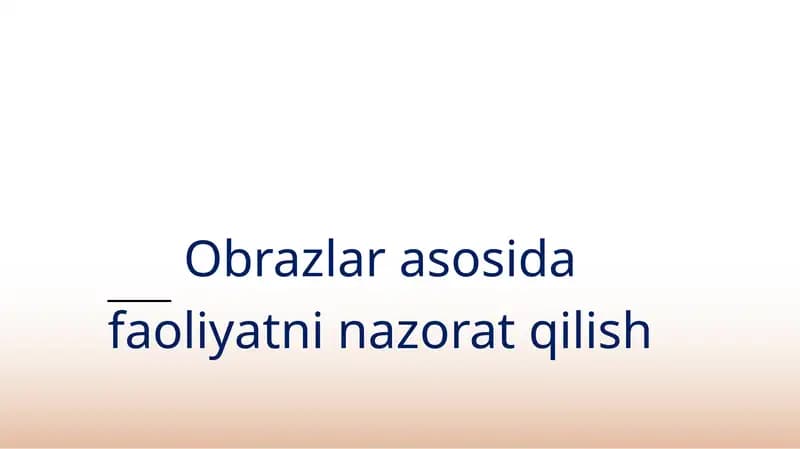 Obrazlar asosida faoliyatni nazorat qilish