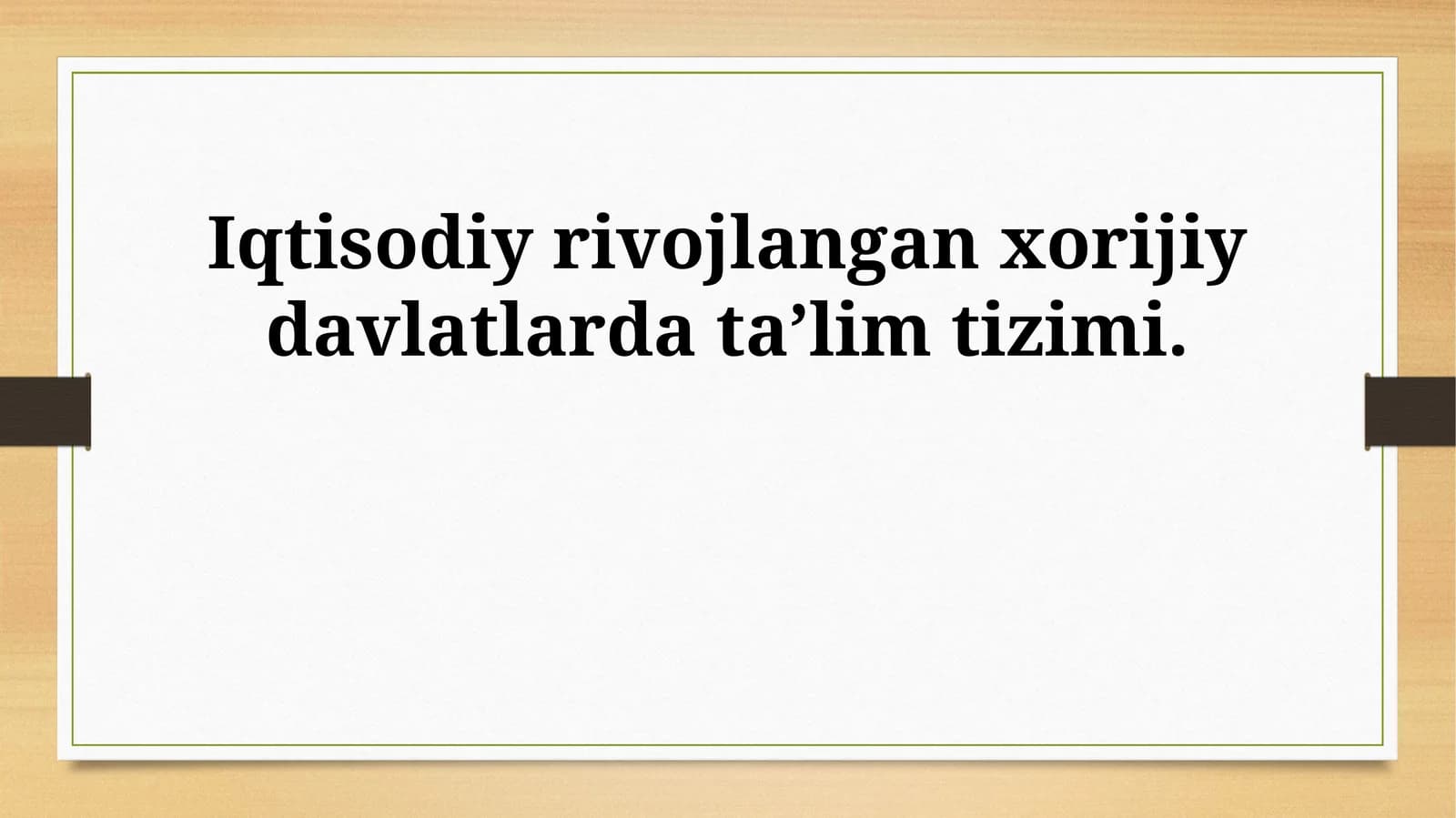 Iqtisodiy rivojlangan xorijiy davlatlarda taʼlim tizimi