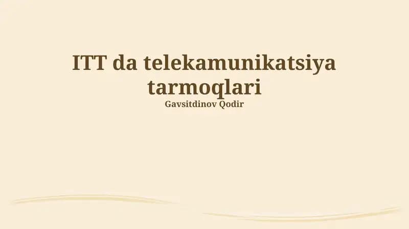 ITTelekommunikatsiya Tarmoqlarining Arxitekturasi va Texnologiyalari