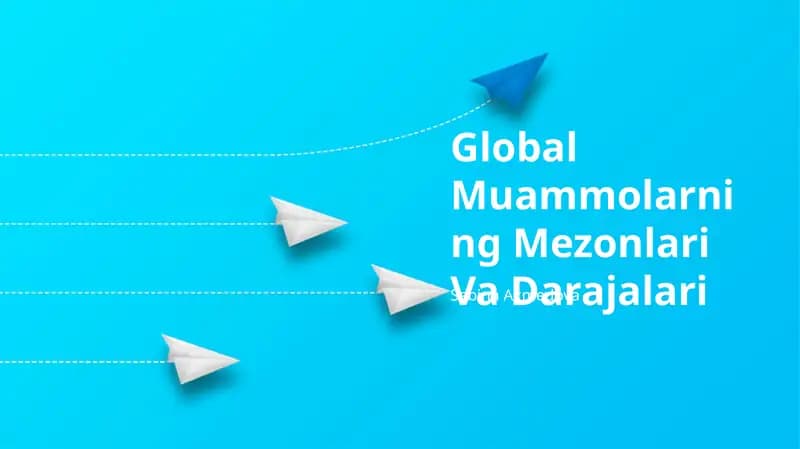 Global Muammolarning Mezonlari Va Darajalari