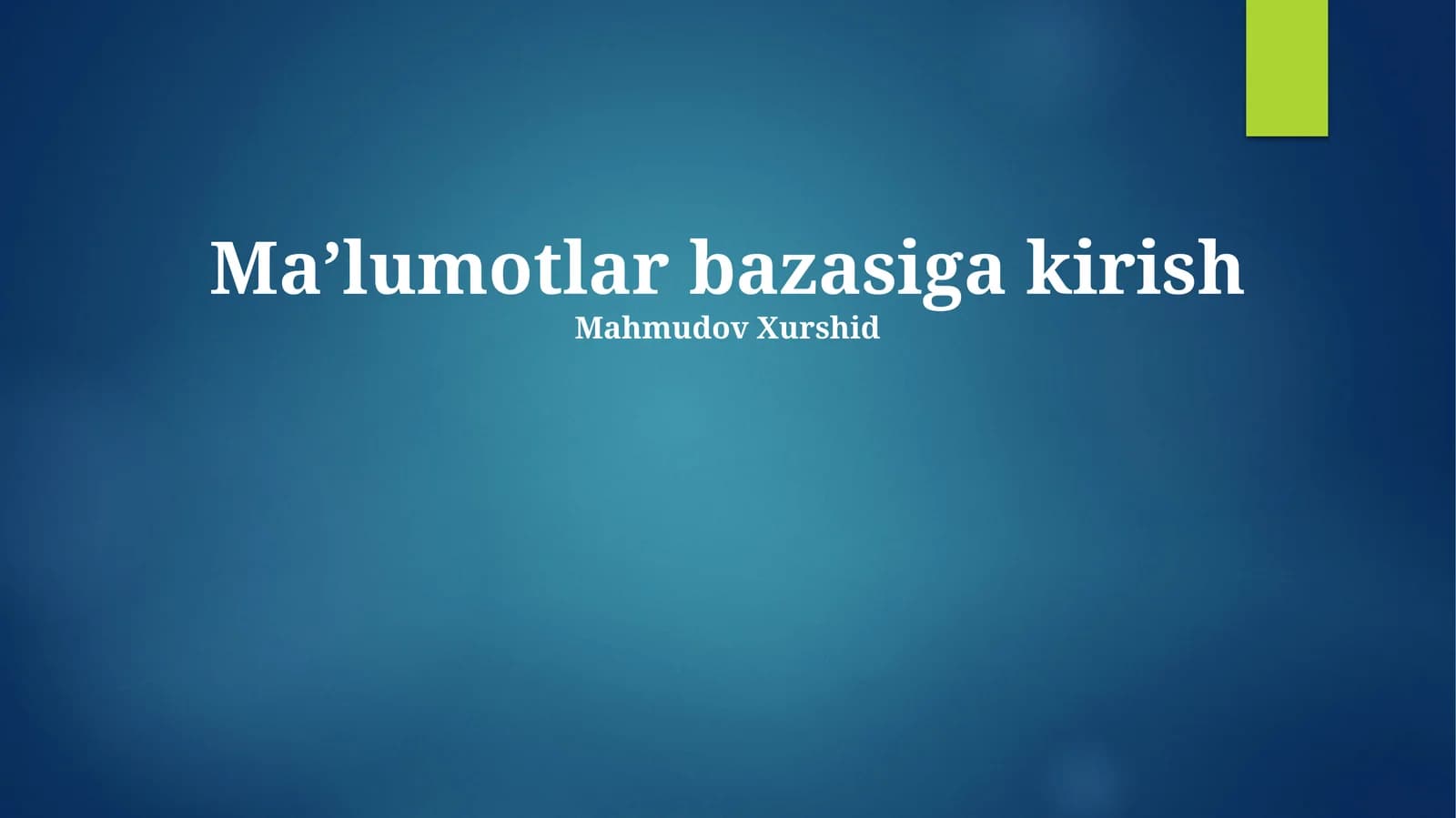 Ma'lumotlar bazasiga kirish
