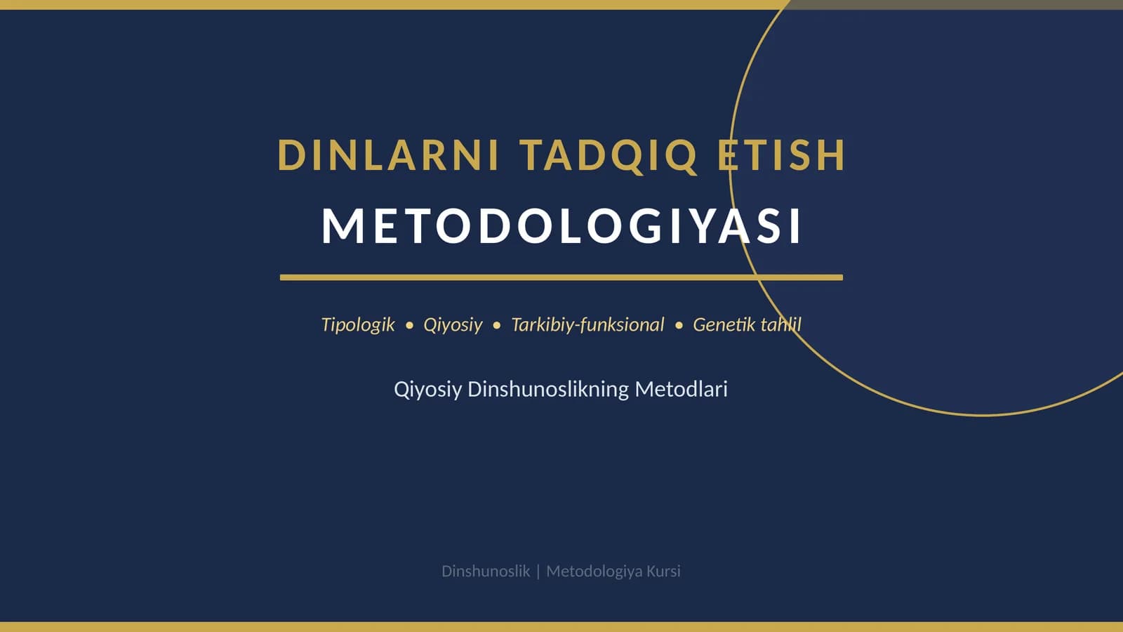 DINLARNI TADQIQ ETISH METODOLOGIYASI