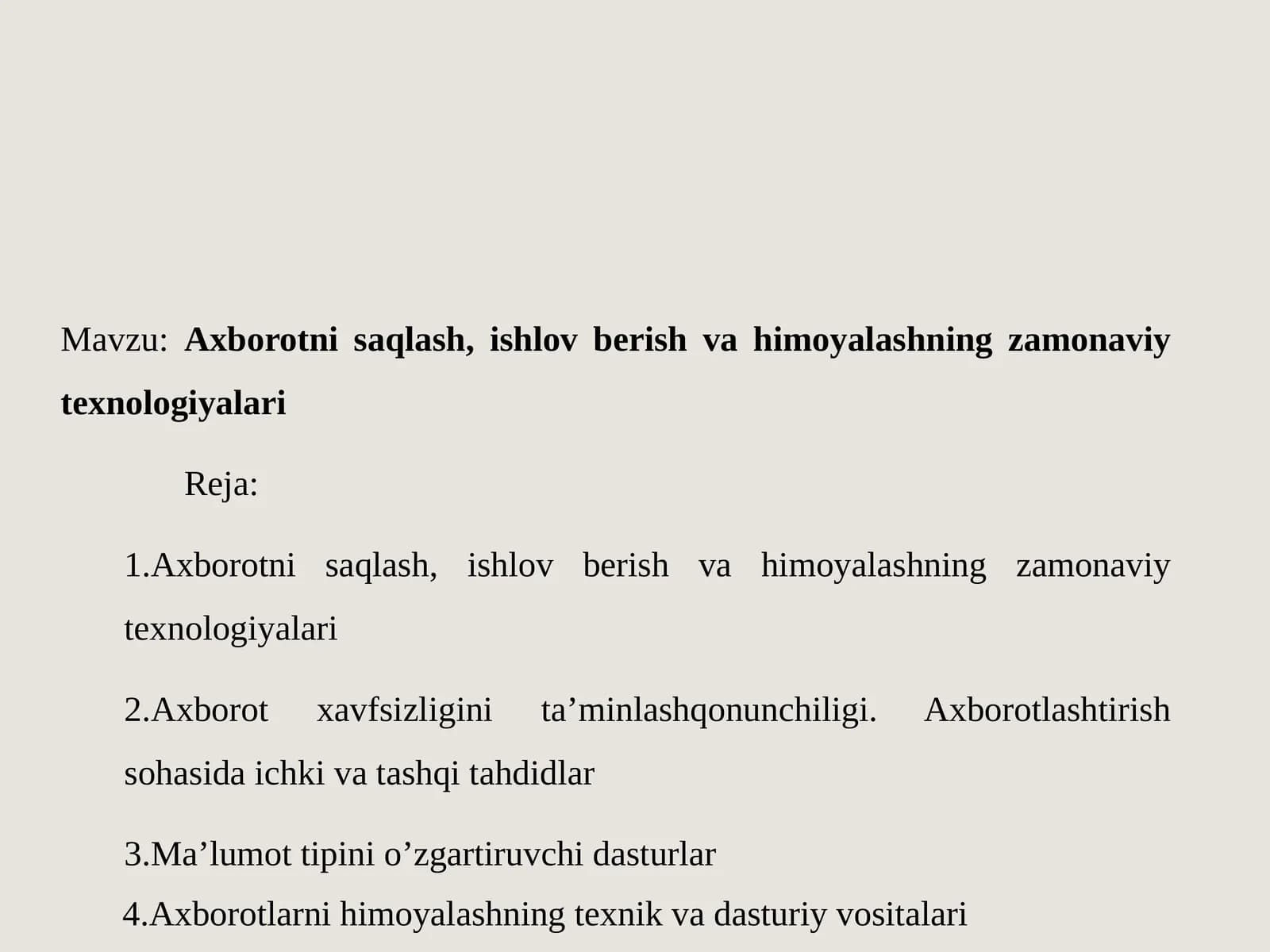 Axborotni  saqlash, ishlov  berish va himoyalashning zamonaviy texnologiyalari