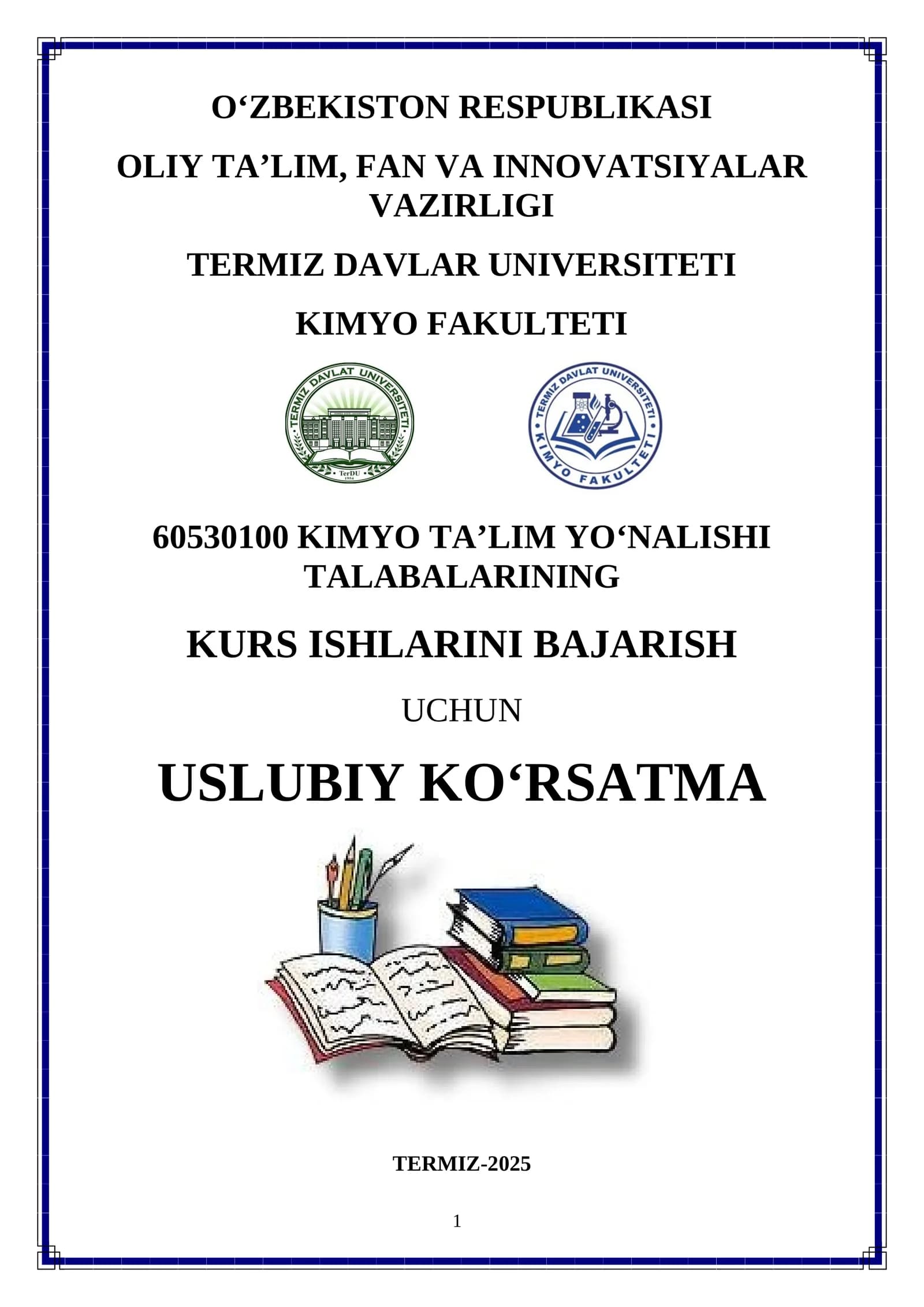 KIMYO TA’LIM YOʻNALISHI TALABALARINING KURS ISHLARINI BAJARISH UCHUN TERMIZ-2025