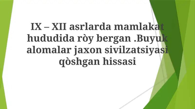 IX –XII asrlarda mamlakat hududiga doʻybergan hissiyotlar