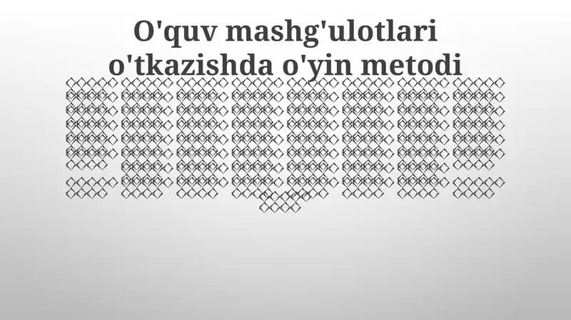 O'quv mashg'ulotlari o'tkazishda o'yin metodi